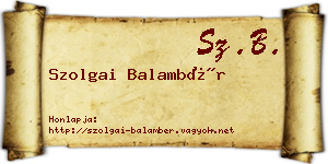 Szolgai Balambér névjegykártya